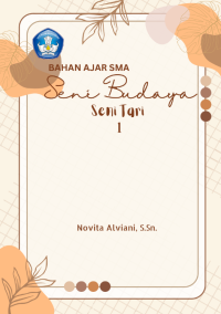 Image of Modul Seni Budaya Kelas X Semester 2 Konsep, tekhnik dan prosedur dalam ragam gerak tari tradisi