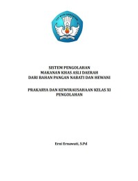 Image of Modul PKWU Kelas XI Semester 2 Sistem Pengolahan Pangan Khas Asli Daerah
