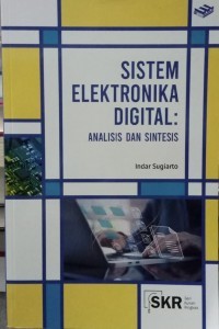 Image of SISTEM ELEKTRONIKA DIGITAL : ANALISIS DAN SINTESIS