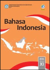Image of Bahasa Indonesia : SMA/MA/SMK/MAK KELAS XI = Edisi Revisi 2017
