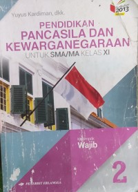 Image of Pendidikan Pancasila dan Kewarganegaraan untuk SMA/MA Kelas XI