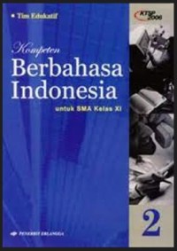 Image of Kompeten Berbahasa Indonesia : untuk SMA Kelas XI