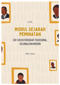Image of Modul Sejarah Peminatan Kelas X Semester 2 Ciri-ciri Sejarah Histriografi Tradisional, Kolonial dan Modern