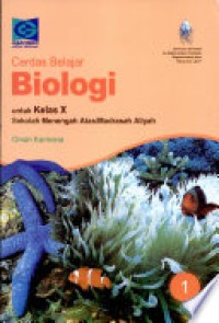 Image of Cerdas Belajar Biologi untuk Kelas X SMA/MA KSTP 2006