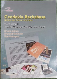 Image of Cendekia Berbahasa : Bahasa dan Sastra Indonesia = untuk Kelas X Sekolah Menengah Atas/Madrasah Aliyah
