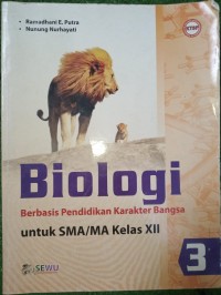 Image of Biologi Berbasis Pendidikan Karakter Bangsa untuk SMA/MA Kelas XII (KTSP 2006)