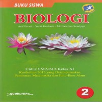 Image of Buku Siswa BIOLOGI untuk SMA/MA Kelas XI Peminatan Matematika dan Ilmu-Ilmu Alam (Kurikulum 2013 yang Disempurnakan)